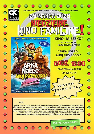 ARKA NOEGO, AHOJ PRZYGODO - FLIM W NIEDZIELNYM KINIE FAMILIJNYM